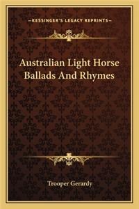 Australian Light Horse Ballads and Rhymes