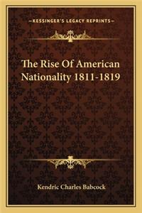 Rise of American Nationality 1811-1819