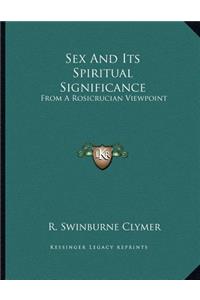 Sex and Its Spiritual Significance