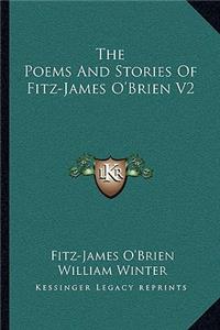 Poems and Stories of Fitz-James O'Brien V2