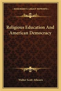 Religious Education and American Democracy