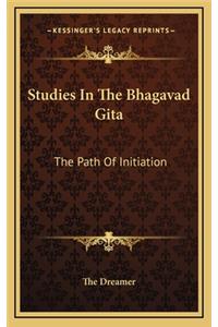 Studies in the Bhagavad Gita