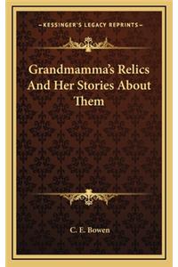 Grandmamma's Relics And Her Stories About Them
