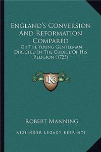 England's Conversion and Reformation Compared