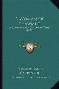 Woman of Shawmut a Woman of Shawmut