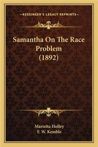 Samantha on the Race Problem (1892)