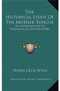 The Historical Study of the Mother Tongue