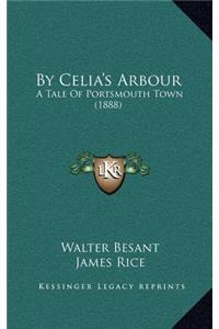 By Celia's Arbour