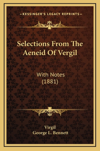 Selections from the Aeneid of Vergil