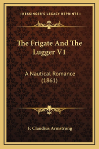 The Frigate and the Lugger V1