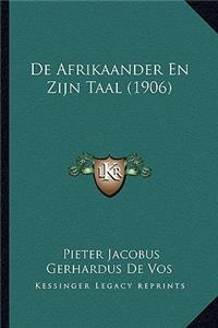 De Afrikaander En Zijn Taal (1906)