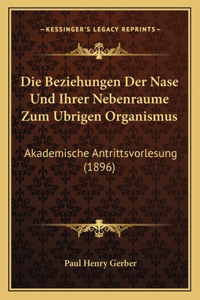 Die Beziehungen Der Nase Und Ihrer Nebenraume Zum Ubrigen Organismus