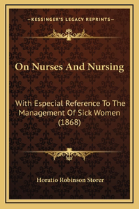 On Nurses And Nursing