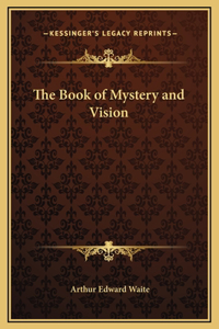 The Book of Mystery and Vision