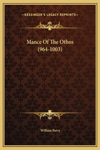 Mance Of The Othos (964-1003)