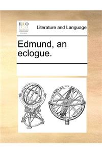 Edmund, an eclogue.