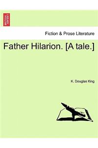 Father Hilarion. [A Tale.]