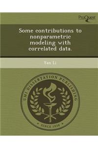 Some Contributions to Nonparametric Modeling with Correlated Data