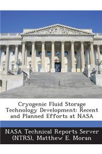 Cryogenic Fluid Storage Technology Development