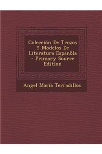 Coleccion de Trozos y Modelos de Literatura Espanola