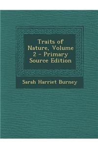 Traits of Nature, Volume 2