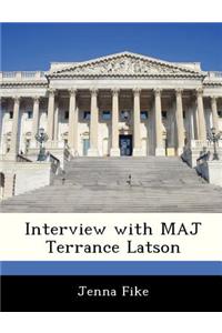 Interview with Maj Terrance Latson