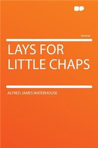 Lays for Little Chaps