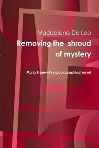 Removing the shroud of mystery