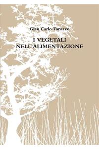 I Vegetali Nell'alimentazione