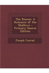 The Rescue: A Romance of the Shallows