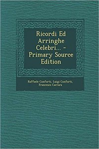 Ricordi Ed Arringhe Celebri...