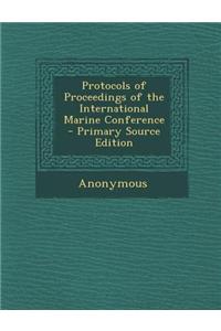 Protocols of Proceedings of the International Marine Conference