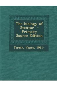 The Biology of Stentor