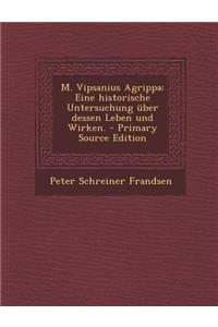 M. Vipsanius Agrippa