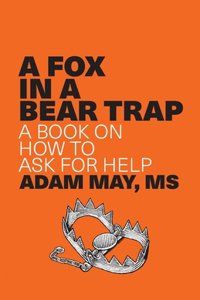 A Fox in a Bear Trap