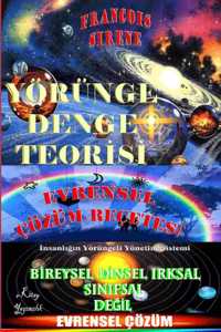 Yörünge Denge Teorisi Evrensel Çözüm Reçetesi