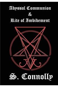 Abyssal Communion & Rite of Imbibement