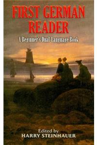 First German Reader: A Beginner's Dual-Language Book