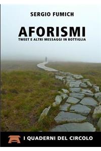 Aforismi Tweet e Altri Messaggi in Bottiglia