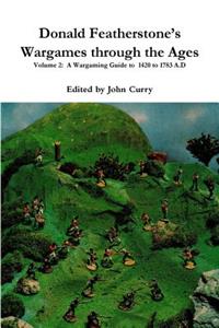 Donald Featherstone's Wargames through the Ages Volume 2