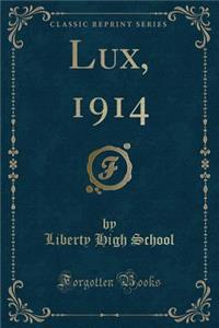 Lux, 1914 (Classic Reprint)