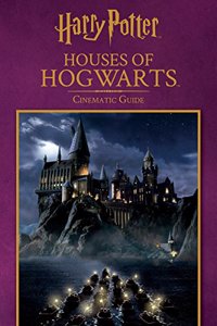 The Houses of Hogwarts: Cinematic Guide (Harry Potter)