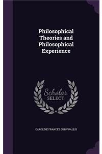 Philosophical Theories and Philosophical Experience