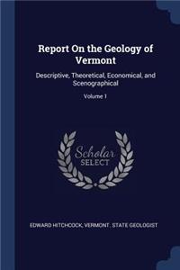 Report On the Geology of Vermont