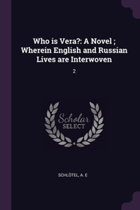 Who is Vera?