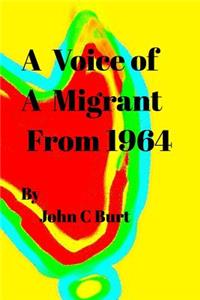 A Voice of A Migrant from 1964