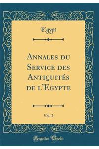 Annales Du Service Des Antiquités de l'Egypte, Vol. 2 (Classic Reprint)