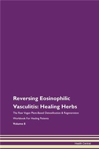 Reversing Eosinophilic Vasculitis: Heali