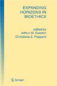 Expanding Horizons in Bioethics