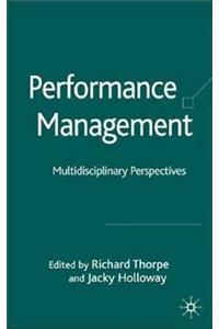 Performance Management: Multidisciplinary Perspectives
